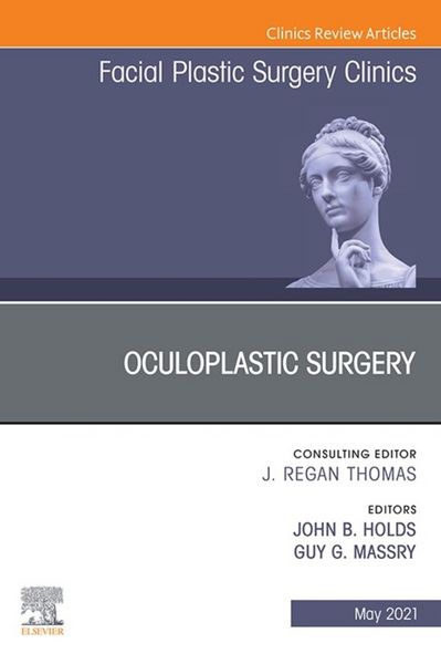 Produktbild: Oculoplastic Surgery, An Issue of Facial Plastic Surgery Clinics of North America