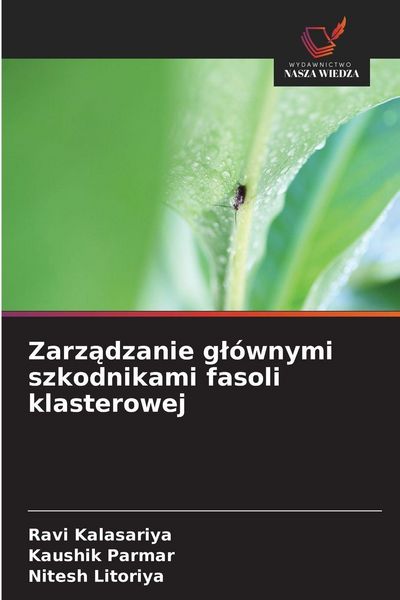 Produktbild: Zarz&iquest;dzanie g&iquest;&oacute;wnymi szkodnikami fasoli klasterowej