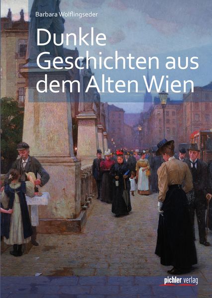 Produktbild: Dunkle Geschichten aus dem alten Wien