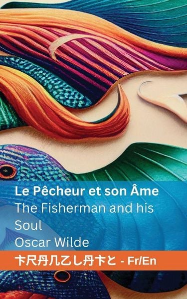 Produktbild: Le P&ecirc;cheur et son &Acirc;me / The Fisherman and his Soul