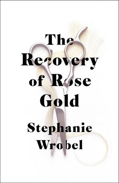 Produktbild: Wrobel, S: The Recovery of Rose Gold