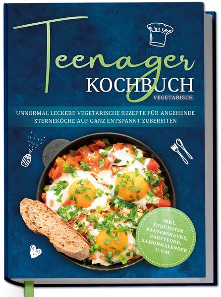 Produktbild: Teenager Kochbuch vegetarisch: Unnormal leckere vegetarische Rezepte f&uuml;r angehende Sternek&ouml;che auf ganz entspannt zubereiten - inkl. exquisiter Pausen