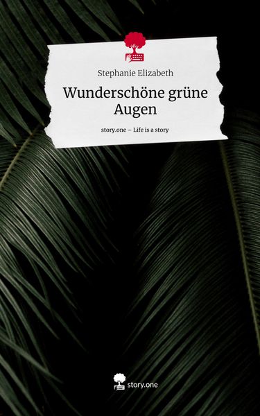 Produktbild: Wundersch&ouml;ne gr&uuml;ne Augen. Life is a Story - story.one