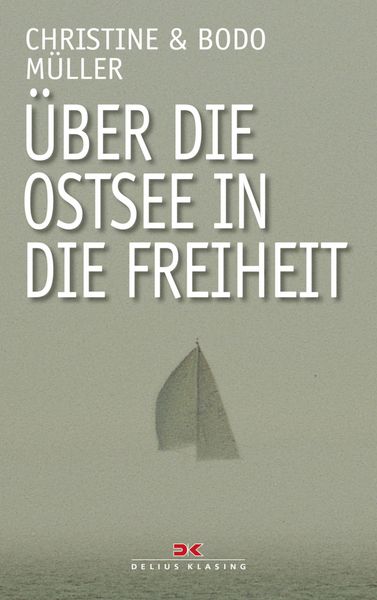 Produktbild: &Uuml;ber die Ostsee in die Freiheit