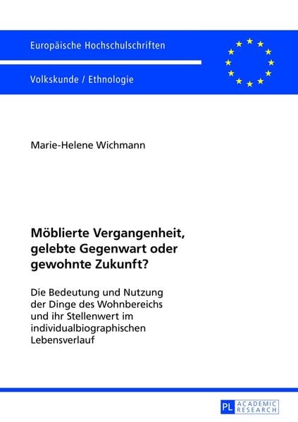 Produktbild: M&ouml;blierte Vergangenheit, gelebte Gegenwart oder gewohnte Zukunft?