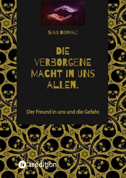 Produktbild: Die verborgene Macht in uns allen.