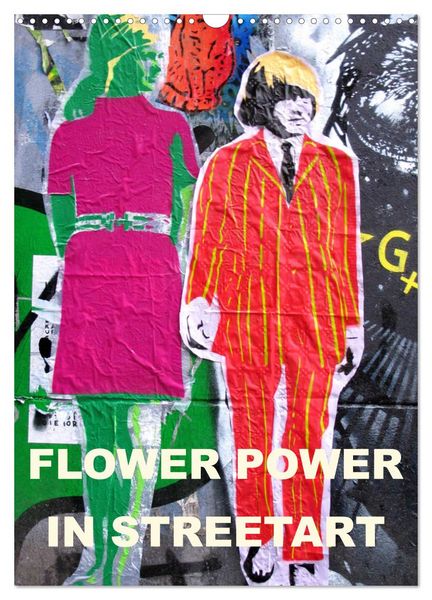 Produktbild: Flower Power in StreetArt (Wandkalender 2026 DIN A3 hoch), CALVENDO Monatskalender