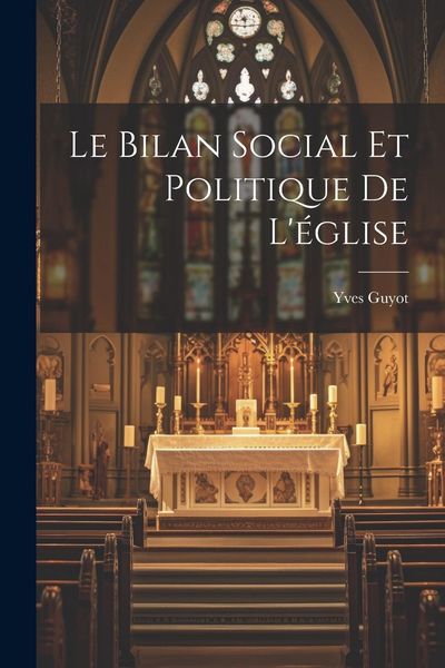Produktbild: Le Bilan Social Et Politique De L'&eacute;glise