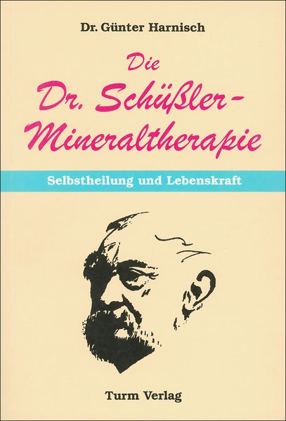 Produktbild: Die Dr. Sch&uuml;ssler-Mineraltherapie: Selbstheilung und Lebenskraft