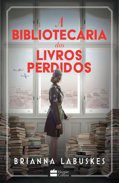 Produktbild: A bibliotec&aacute;ria dos livros perdidos - Uma hist&oacute;ria sobre coragem durante a Segunda Guerra Mundial, da mesma autora de "A bibliotec&aacute;ria dos livros quei