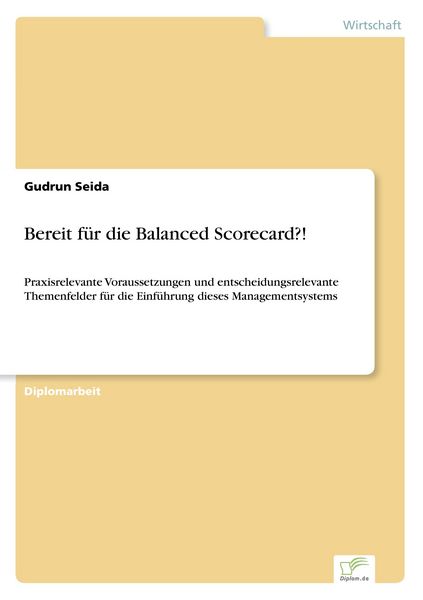 Bereit für die Balanced Scorecard?!, Taschenbuch von Gudrun Seida, GRIN, 9783838694672