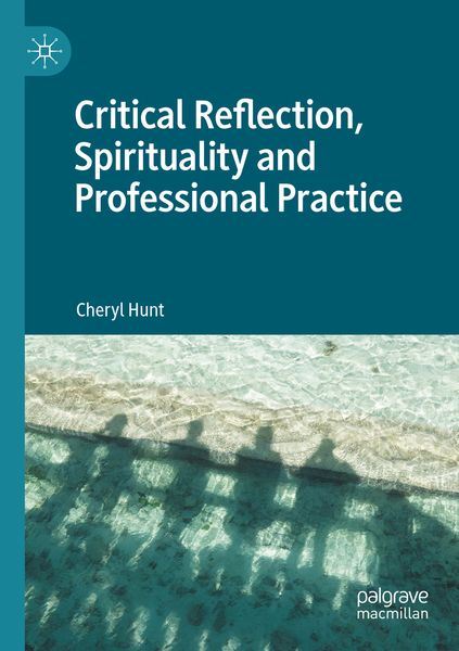 Produktbild: Critical Reflection, Spirituality and Professional Practice