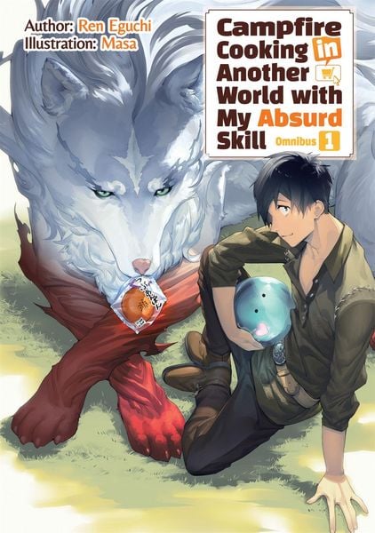 Produktbild: Campfire Cooking in Another World With My Absurd Skill: Omnibus 1 (Light Novel)