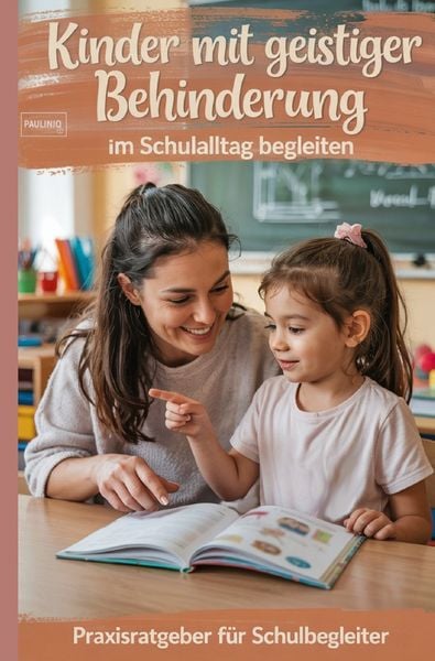 Produktbild: Kinder mit geistiger Behinderung im Schulalltag begleiten