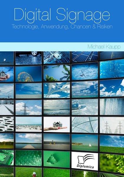 Produktbild: Digital Signage: Technologie, Anwendung, Chancen & Risiken