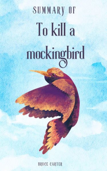 Produktbild: Summary Of To Kill A Mockingbird