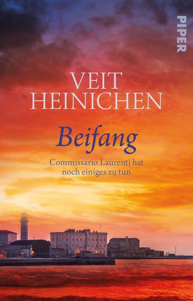 Beifang, Taschenbuch von Veit Heinichen, Piper Taschenbuch, 9783492323123