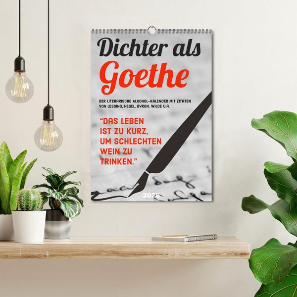 Produktbild: Dichter als Goethe - Der literarische Alkohol-Kalender (Wandkalender 2026 DIN A3 hoch), CALVENDO Monatskalender