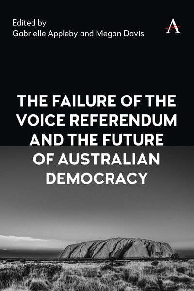 Produktbild: The Failure of the Voice Referendum and the Future of Australian Democracy