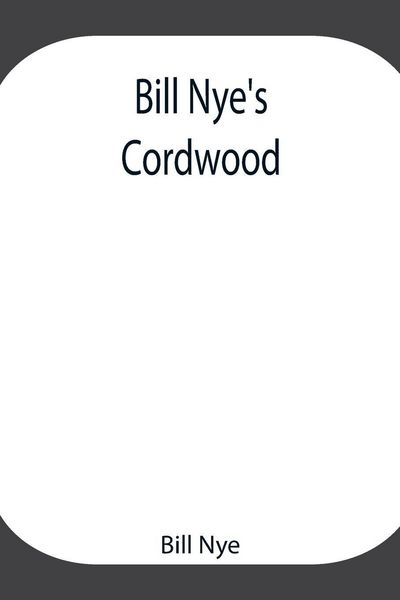Produktbild: Bill Nye'S Cordwood