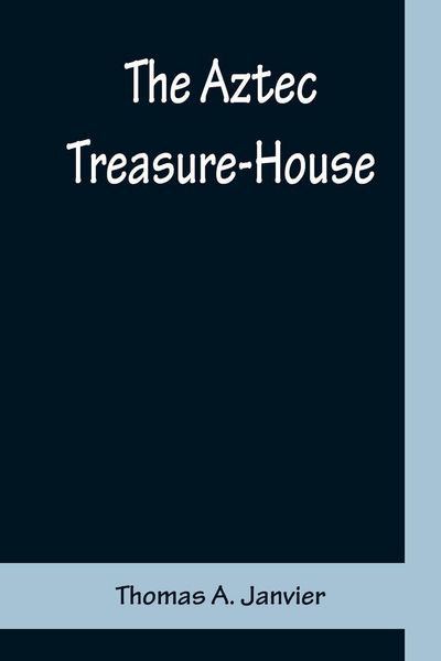 Produktbild: The Aztec Treasure-House