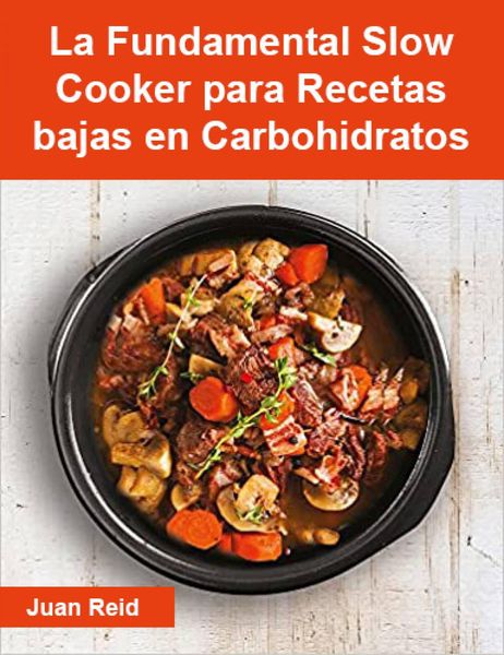 Produktbild: La Fundamental Slow Cooker para Recetas bajas en Carbohidratos (Cocina)