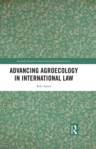 Produktbild: Advancing Agroecology in International Law
