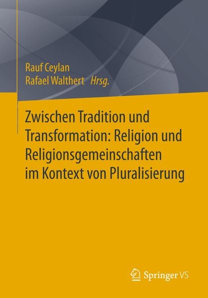 Produktbild: Zwischen Tradition und Transformation: Religion und Religionsgemeinschaften im Kontext von Pluralisierung