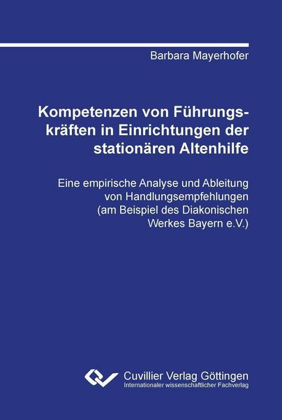 Produktbild: Kompetenzen von F&uuml;hrungskr&auml;ften in Einrichtungen der station&auml;ren Altenhilfe