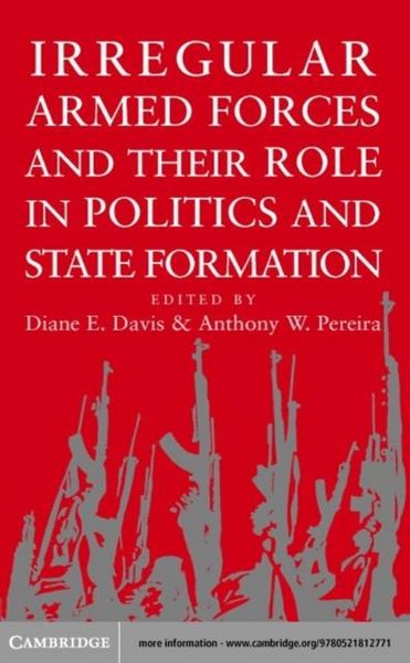 Produktbild: Irregular Armed Forces and their Role in Politics and State Formation