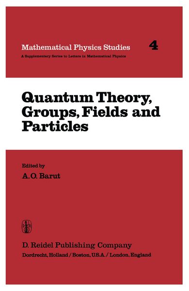 Produktbild: Quantum Theory, Groups, Fields and Particles