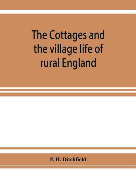 Produktbild: The cottages and the village life of rural England