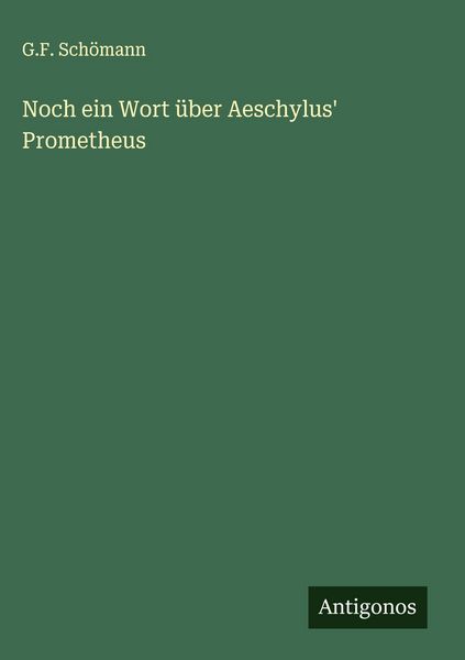 Produktbild: Noch ein Wort &uuml;ber Aeschylus' Prometheus