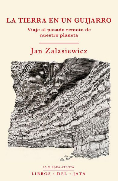 Produktbild: La Tierra en un guijarro : viaje al pasado remoto de nuestro planeta