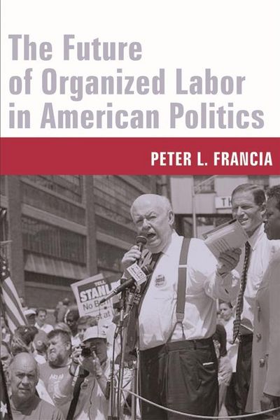 Produktbild: The Future of Organized Labor in American Politics