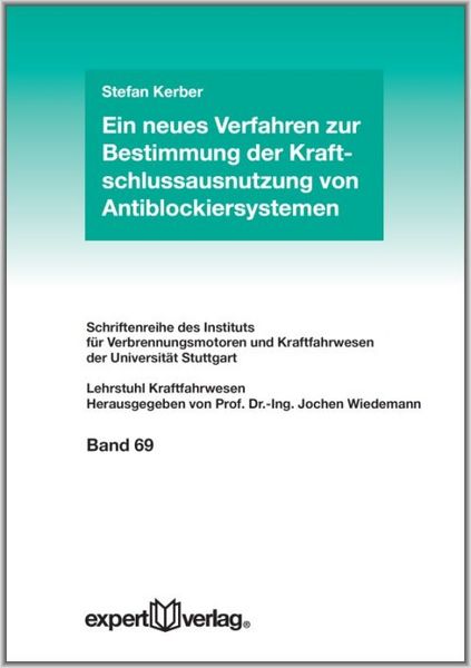 Produktbild: Ein neues Verfahren zur Bestimmung der Kraftschlussausnutzung von Antiblockiersystemen