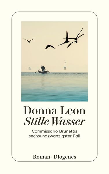 Stille Wasser, Taschenbuch von Donna Leon, Diogenes Verlag AG