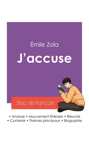 Produktbild: R&eacute;ussir son Bac de fran&ccedil;ais 2027 : Analyse de l'article J'accuse de &Eacute;mile Zola