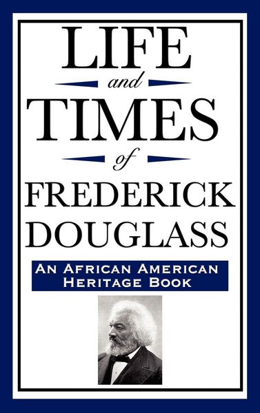Produktbild: Life and Times of Frederick Douglass (an African American Heritage Book)
