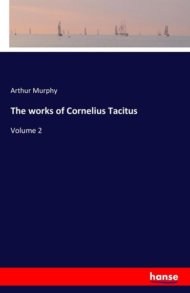 Produktbild: The works of Cornelius Tacitus
