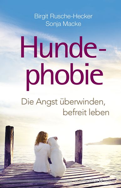 Hundephobie, Paperback von Birgit Rusche-Hecker,Sonja Macke, Silberschnur