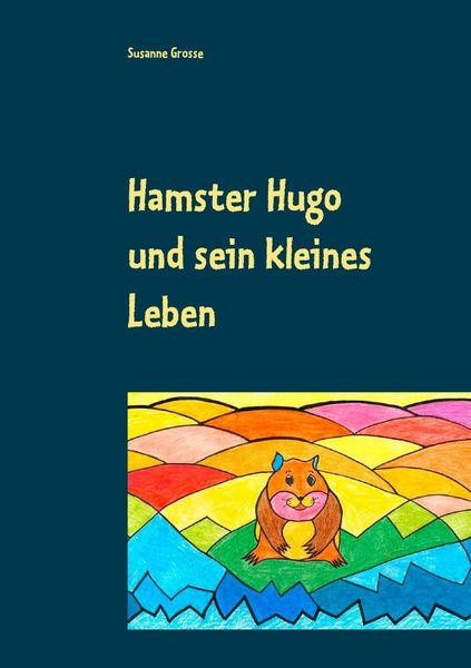 Produktbild: Hamster Hugo und sein kleines Leben