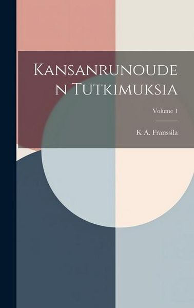 Produktbild: Kansanrunouden Tutkimuksia; Volume 1