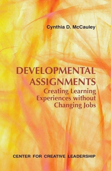 Produktbild: Developmental Assignments: Creating Learning Experiences Without Changing Jobs