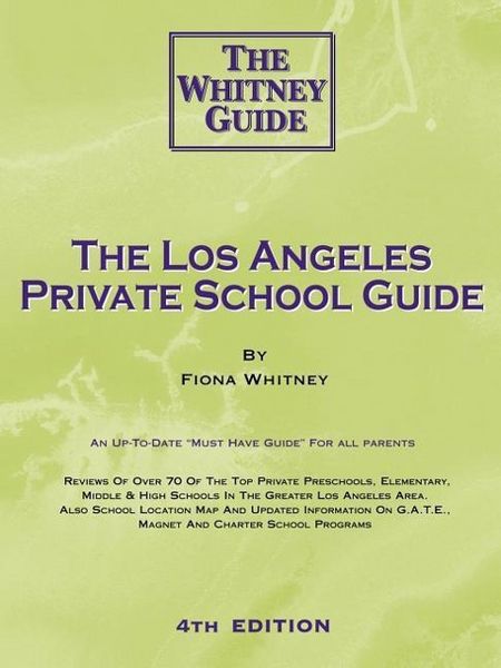 Produktbild: The Los Angeles Private School Guide - The Whitney Guide