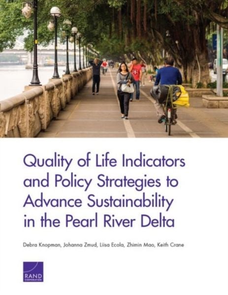 Produktbild: Quality of Life Indicators and Policy Strategies to Advance Sustainability in the Pearl River Delta