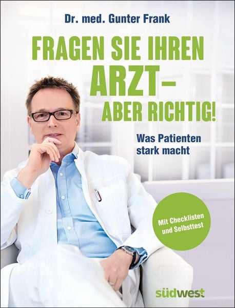Produktbild: Fragen Sie Ihren Arzt - aber richtig!