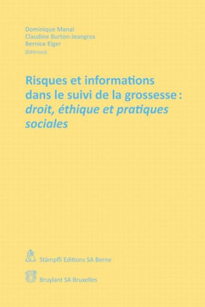 Produktbild: Risques et informations dans le suivi de la grossesse: droit, &eacute;thique et pratiques sociales