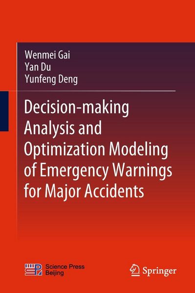 Produktbild: Decision-making Analysis and Optimization Modeling of Emergency Warnings for Major Accidents