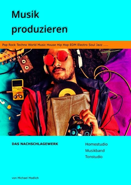 Produktbild: Musik produzieren Das Nachschlagewerk